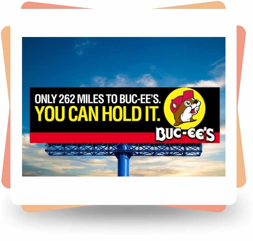 Bucees billboard that says only 262 miles to becees. You can hold it.